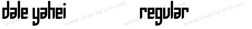 Dale Yahei(8096) Regular字体转换